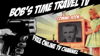 ***BOBS TIME TRAVEL TV*** Trailer 2017